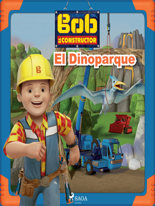 Title details for Bob el Constructor--El Dinoparque by Mattel - Available